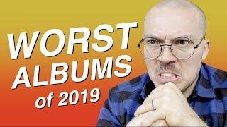 10 Worst Albums of 2019