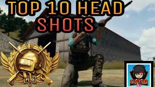 Top 10 HEAD SHOTS in PUBG Mobile