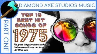 Top 10 Best Hit Songs of 1975 - Part 1 By Diamond Axe Studios