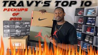 TOP 10 SNEAKER PICKUPS OF 2019