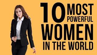 Top 10 Most Powerful Women In 2020