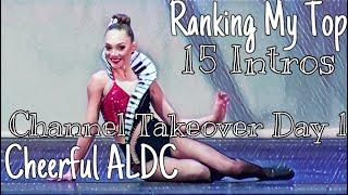 Cheerful ALDC - “Ranking Your Top 10 Intros”//Channel Takeover Day 2