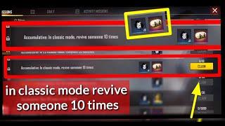 In Classic mode revive someone 10 times