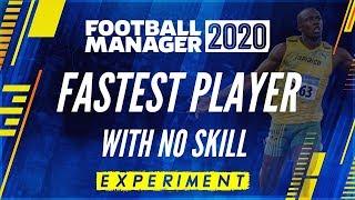 FASTEST player in the World, with NO Skill - FM20 Experiment