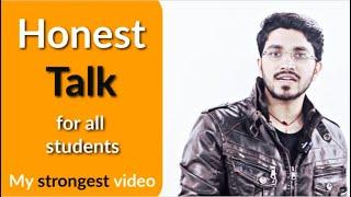 Honest Talk #3 | Powerful study motivation for all students | Study Motivation 