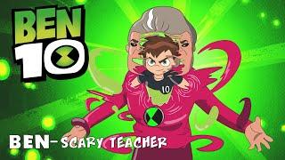 Ben 10 Scary Teacher 3D Fanmade Transformation