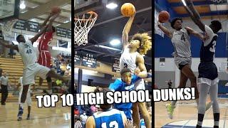 TOP 10 HS BASKETBALL DUNKS OF ALL-TIME!!