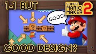 Super Mario Maker 2 - 1-1 But With Good Level Design?