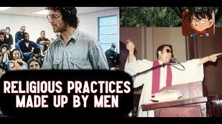 Which Religious Practices Were Made Up by Men - Top 10 Ways the Bible Changed My life #5