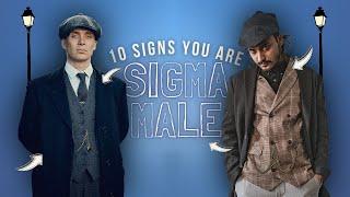 10 Signs You're a Sigma Male 