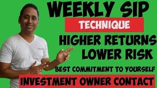 WEEKLY SIP TECHNIQUE & INVESTMENT AGREEMENT MEANS खुद का खुद से वादा - 100% HIGH RETURN & LOW RISK