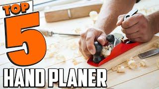 Best Hand Planer In 2021 - Top 5 Hand Planers Review