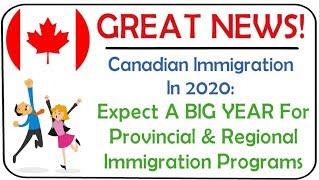 BIG YEAR For Canada PNP & Regional Pilot Programs For Canada PR In 2020