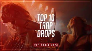 TOP 10 TRAP DROPS - SEPTEMBER 2020