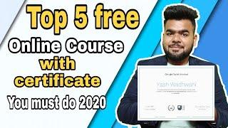 Top 5 Online Course with Certificate You must Do 2020 | Free Online Course with Certificate 2020..