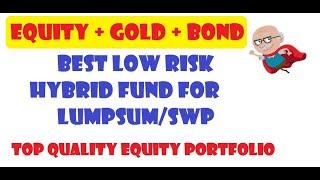 Invest in Equity+ Gold + Govt Bonds with Hybrid Fund || LUMPSUM || SWP