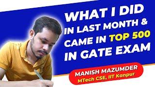 What I did in last month & came in top 500 in GATE exam | GATE CSE 2022