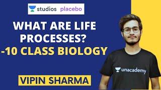 What are Life Processes? -10th Class Biology | Vipin Sharma