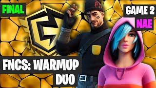 Fortnite FNCS WarmUp DUO NAE Final Game 2 Highlights