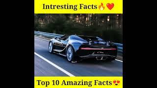 Top 10 Amazing Facts