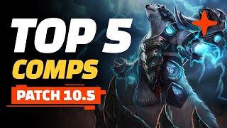 Top 5 Best TFT Comps - Teamfight Tactics Patch 10.5 | TFT Guide