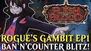 BAN / COUNTERPICK FLESH AND BLOOD TCG BLITZ WITH RADIO REFLEX ► Rogue's Gambit Gameplay Episode 1