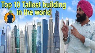 Top 10 tallest buildings in the world | Top highest buildings on Earth | Tallest skyscrapers