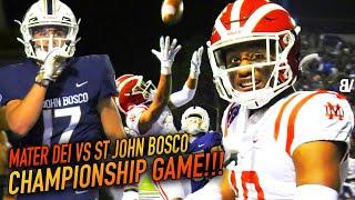 #1 MATER DEI VS #2 ST JOHN BOSCO WILD CHAMPIONSHIP GAME! Top 2 Teams in NATION Go To FINAL SECONDS!