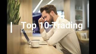 Top 10 Trading Mistake