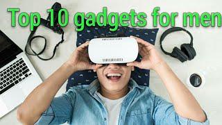 Top 10 gadgets for man in 2020