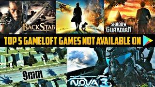 [2020] Top 5 Best Gameloft Games Not Available At Google Playstore || Aman Gaur