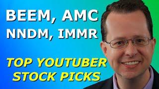 BEEM, AMC, NNDM, IMMR - Top 10 YouTuber Stock Picks for Monday, March 15, 2021 - Part 1