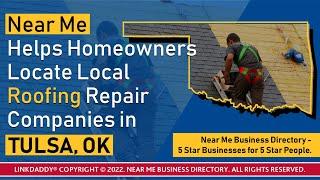 Near Me Helps Homeowners Locate Local Roofing Repair Companies in Tulsa, OK