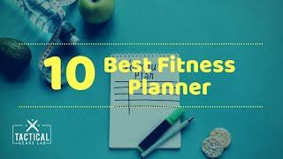 10 Best Fitness Planner - Tactical Gears Lab 2019