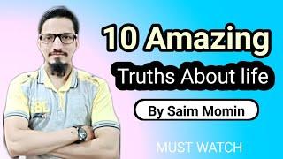 Top 10 Amazing Truths About Life (An Eye opening Video)