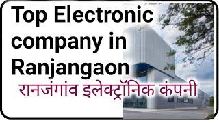 top electronic company ranjangaon