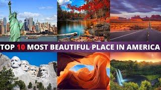 TOP 10 MOST BEAUTIFUL PLACE IN AMERICA || USA