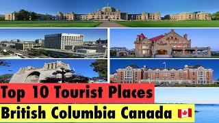 Top 10 Tourist Places in British Columbia Canada 