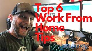 My Top Work From Home Tips (2020 CoronaVirus Version)