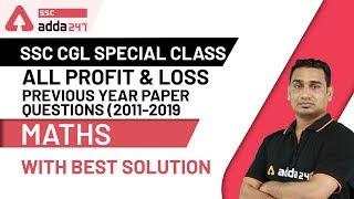 Profit and Loss | Previous Year Paper Questions (2011-2019) | Maths | SSC CGL
