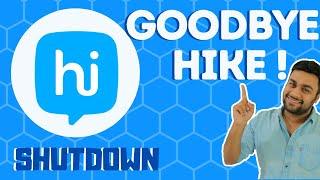 GOODBYE Hike ! You Will Be Missed..  Shutdown Announced & Closing ( Hindi )