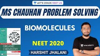 MS Chauhan Problem Solving | Biomolecules | NEET Chemistry | NEET 2020