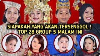 TOP 28 GROUP 5 MALAM INI | KOLABORASI DENGAN PARA JUARA DA & LIDA | SIAPAKAH YANG AKAN TERSENGGO !