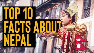 TOP 10 FACTS ABOUT NEPAL