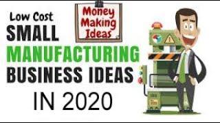 Small Manufacturing Business Ideas 2020 |Top Small Scale business Ideas | Low Investment High Profit