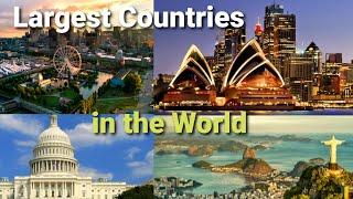 top 10 Largest countries in the World 2021- BIGGEST Country