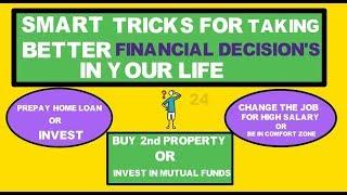 Secret of taking better financial decisions in your life  4 point decision making framework