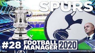 Football Manager 2020 | SPURS | #28 | THE FA CUP FINAL! | FM20