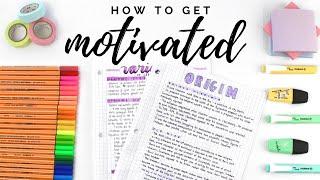 How to get motivated | study motivation tips