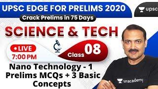 UPSC EDGE for Prelims 2020 | Science & Tech by Sandeep Sir | Nano Technology